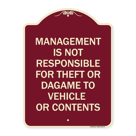 Signmission Management Is Not Responsible for Theft or Damage to Vehicles or Contents Alum, 24" H, BU-1824-23878 A-DES-BU-1824-23878